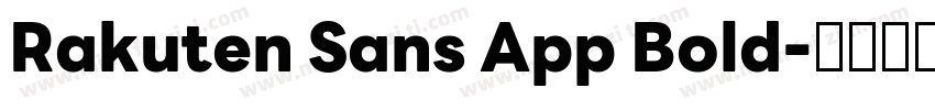 Rakuten Sans App Bold字体转换